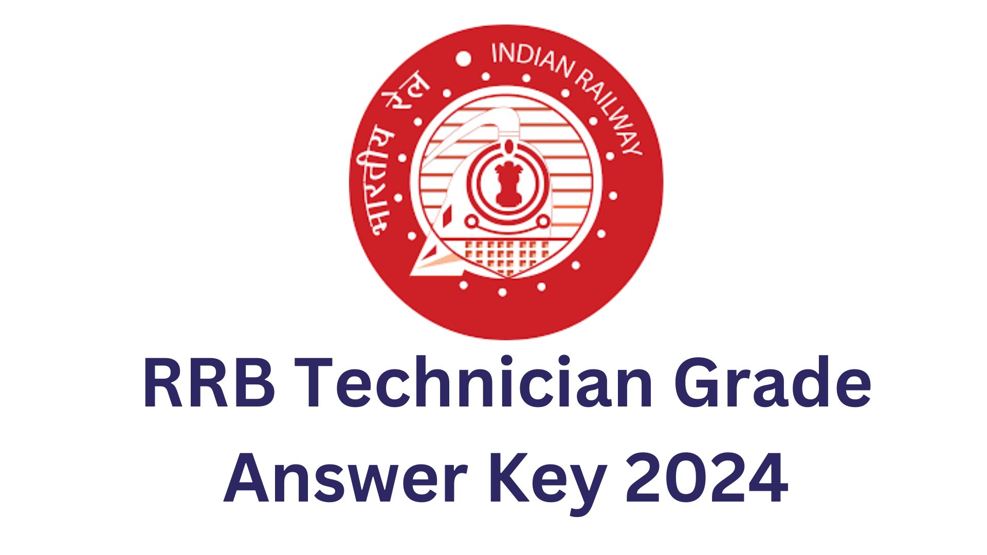 RRB Technician Grade 1 Answer Key 2024