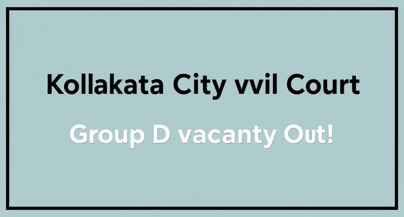 Kolkata City Civil Court Recruitment 2025 Notification