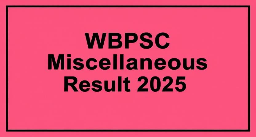 WBPSC Miscellaneous Result 2025