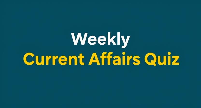 Weekly Current Affairs Quiz February 2025