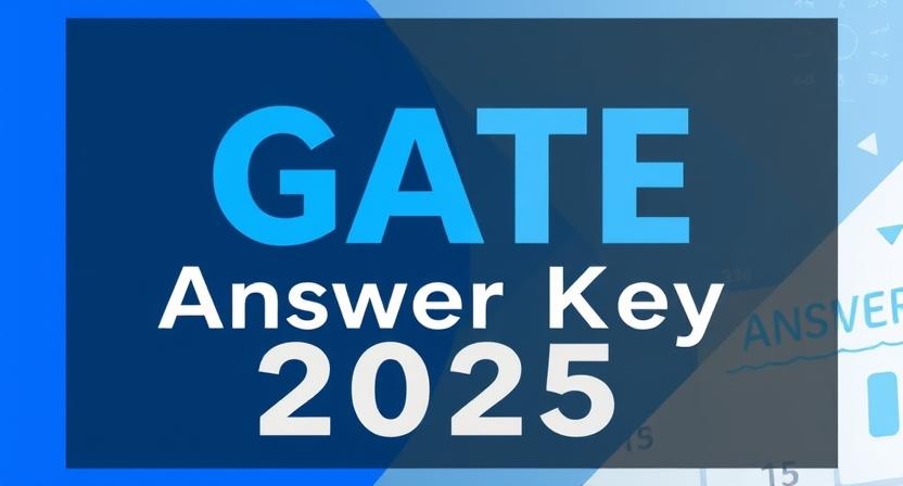 GATE Answer Key 2025 will be released by IIT Roorkee