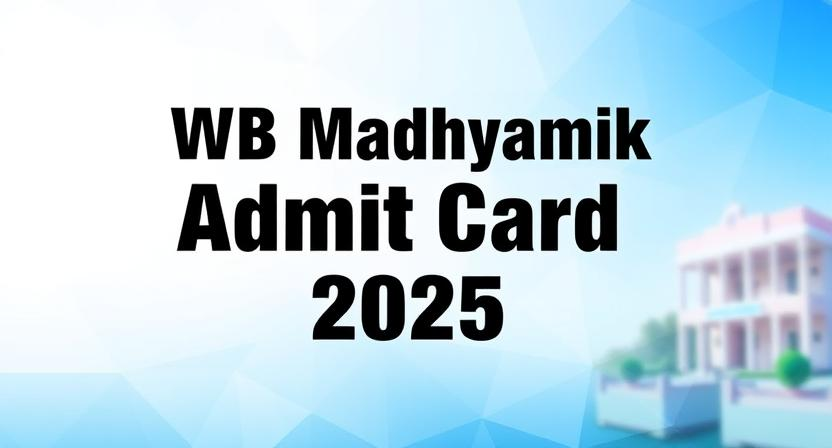 WB Madhyamik 2025 Admit Card release for 141 students